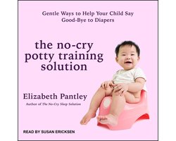 The No-Cry Potty Training Solution