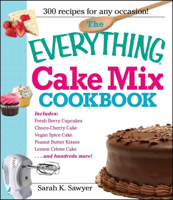 The Everything Cake Mix Cookbook - cover
