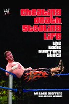 WWE - Cheating Death, Stealing Life