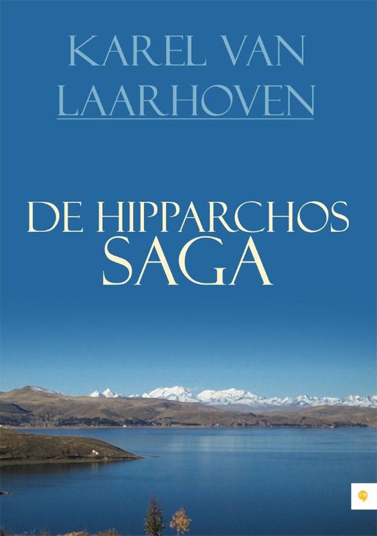Cover van het boek 'De hipparchos saga' van Karel van Laarhoven