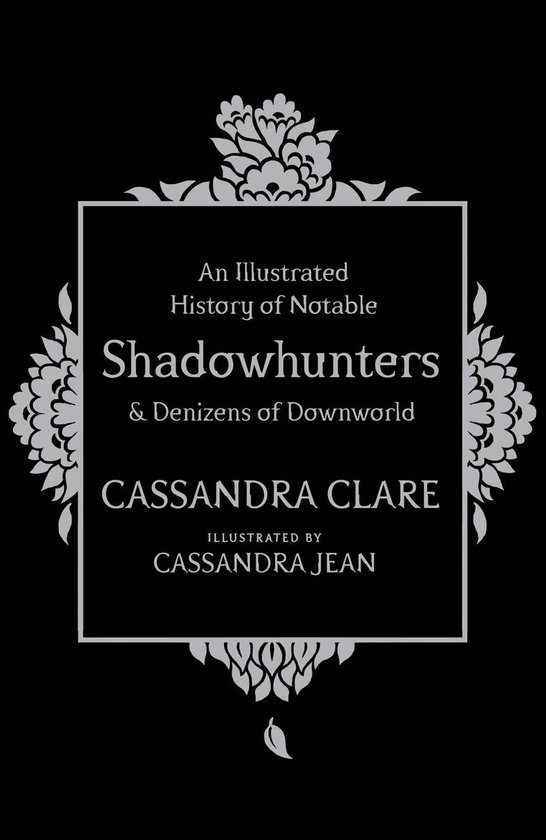 An Illustrated History of Notable Shadowhunters and Denizens ... - cover