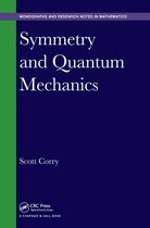 Chapman & Hall/CRC Monographs and Research Notes in Mathematics - Symmetry and Quantum Mechanics