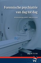 Forensische psychiatrie van dag tot dag