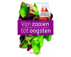 Van zaaien tot oogsten