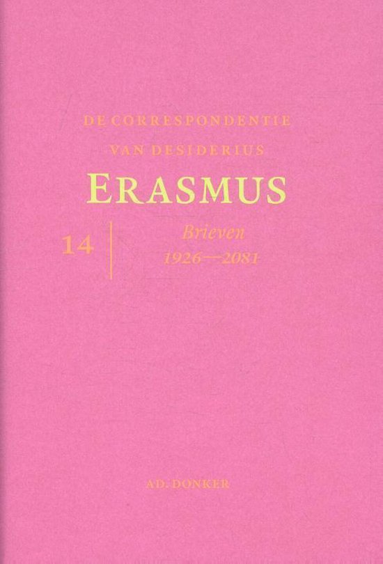 Roze kaft met de titel 'De correspondentie van Desiderius Erasmus, deel 14, Brieven 1926-2081'.