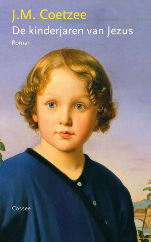 Boekomslag met schilderij van een jongetje met blonde krullen en blauwe ogen, gekleed in een donkerblauw gewaad. Bovenin staat de titel 'De kinderjaren van Jezus' en de naam J.M. Coetzee.