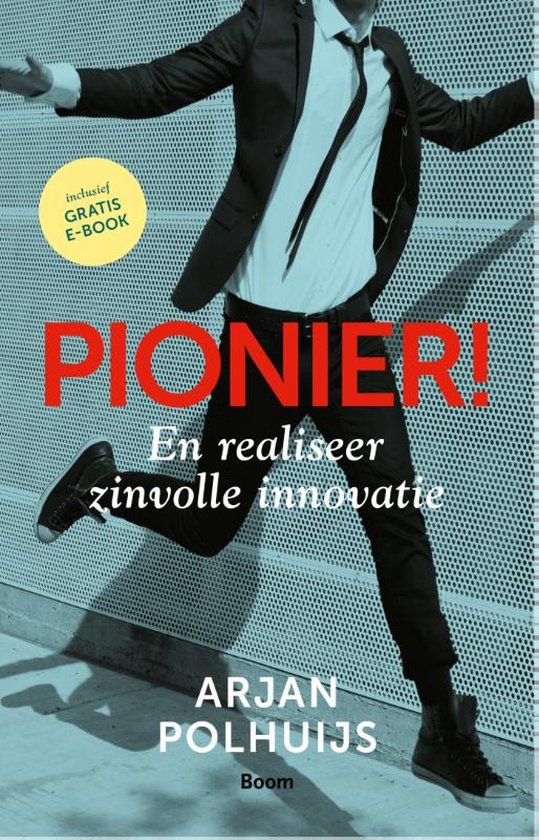 Pionier! | 9789024404469 | Arjan Polhuijs | Boeken | bol.com
