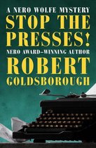 The Nero Wolfe Mysteries - Stop the Presses!
