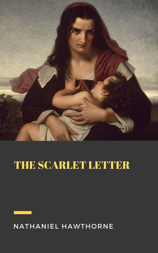 True Classics The Scarlet Letter (ebook), Nathaniel Hawthorne