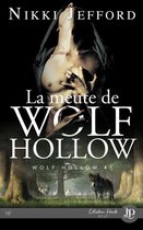 Wolf Hollow 1 - La meute de Wolf Hollow