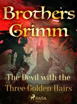 Grimm's Fairy Tales 29 - The Devil with the Three Golden Hairs