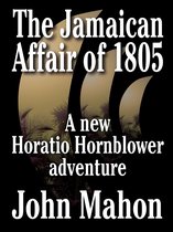 Hornblower Saga - The Jamaican Affair of 1805