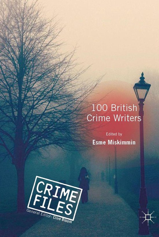 Crime Files 100 British Crime Writers (ebook) 9781137319029