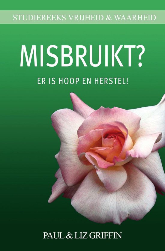 Studiereeks Vrijheid & Waarheid - Misbruikt?