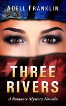 Romantic Thriller - Three Rivers