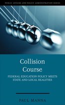 Public Affairs and Policy Administration Series - Collision Course