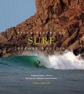 Fifty Places - Fifty Places to Surf Before You Die