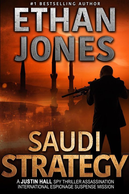 Justin Hall 8 - Saudi Strategy: A Justin Hall Spy Thriller - cover
