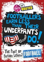 Truth or Busted 38 - The Fact or Fiction Behind Football