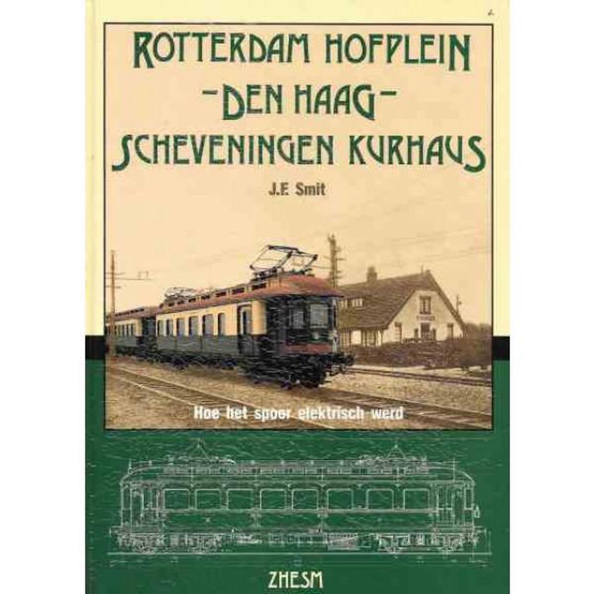 Rotterdam Hofplein -Den Haag- Scheveningen Kurhaus - J.F. Smit