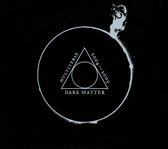 Dark Matter: Multiverse 2004-2009