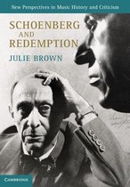 New Perspectives in Music History and Criticism - Schoenberg and Redemption