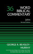 Word Biblical Commentary - John, Volume 36