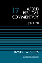 Word Biblical Commentary - Job 1-20, Volume 17
