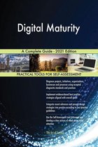 Digital Maturity A Complete Guide - 2021 Edition