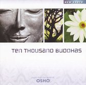 Ten Thousand Buddhas. Osho Inspired