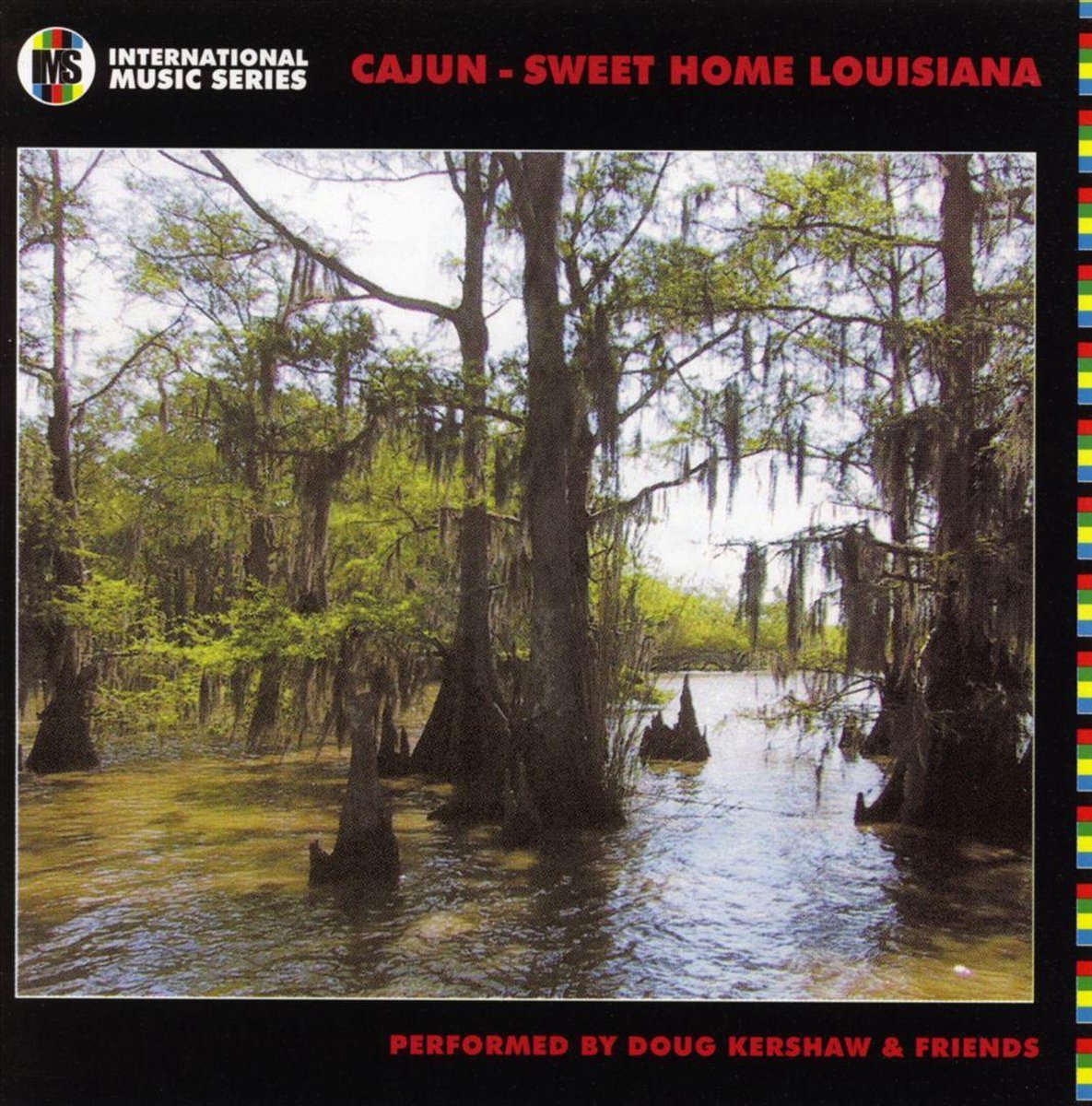 Cajun: Sweet Home Louisiana