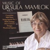 Music Of Ursula Mamlok Volume 1