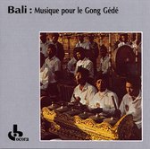 Bali: Music for the Gong Gede