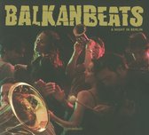 Balkanbeats - A Night In Berlin
