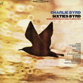 Sixties Byrd: Charlie Byrd Plays TodayS Great Hits