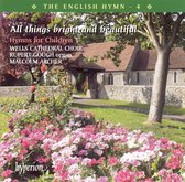 The English Hymn - 4: All Things Bright And Beauti