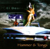 77 El Deora - Hammer & Tongs (CD)