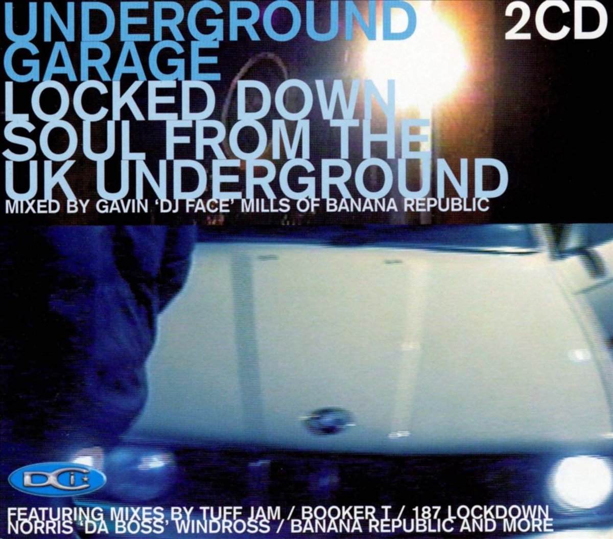 Underground Garage: Locked Down Soul From The UK Underground