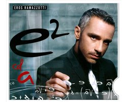 Eros Ramazzotti E2 Vol. 1