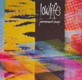 Lowlife - Permanent Sleep + Rain (CD)