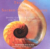 Travelling the Sacred Sound Current: Divine Chants & Sacred Tones for Healing & Meditat