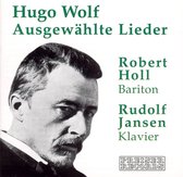 Hugo Wolf: Ausgewählte Lieder