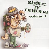 Shite 'n' Onions, Vol. 1