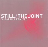 Still/The Joint: Sugar Hill Remixed