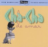 Ultra-Lounge Vol. 9: Cha-Cha De Amor