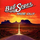 Seger Bob - Ride Out (dlx 2cd)