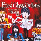 Fried Glass Onions: Memphis Meets the Beatles, Vol. 2