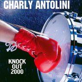 Charly Antolini - Knock Out 2000 (CD)