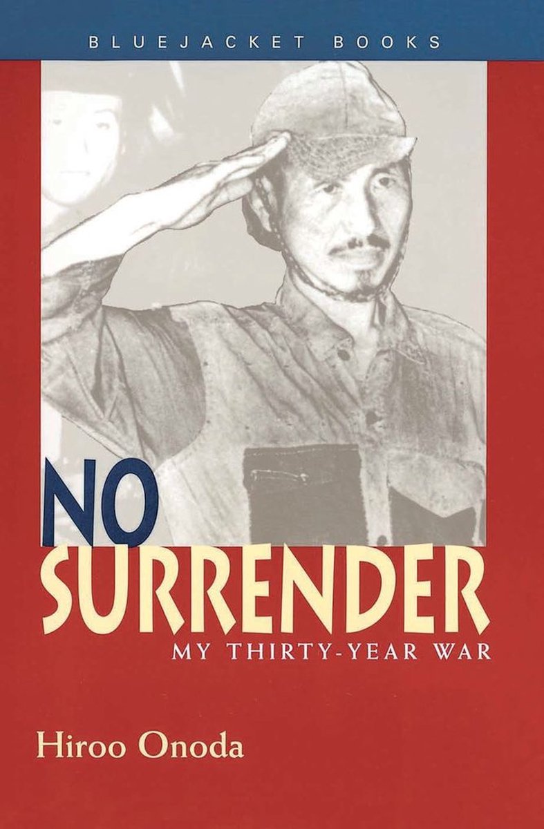 No Surrender - Hiroo Onoda