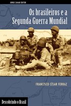 Os brasileiros e a Segunda Guerra Mundial
